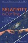 Mendel Sachs - Relativity In Our Time