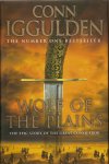 Iggulden, Conn - The Conqueror Series : Wolf of the Plains