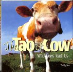 Mu, Dolly - The Tao of Cow / What Cows Teach Us