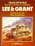 Jones, K. and P. Chamberlain - Lee & Grant, Their History and how to model them