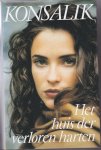 Konsalik,H.G. - Het huis der verloren harten