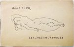 René Bour - Les Metamorphoses
