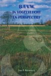Roodbergen, Sake P. - B.F.V.W. in vogelvlucht en perspectief