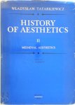 Wladyslaw Tatarkiewicz 207410 - History of Aesthetics - Volume II:  Medieval Aesthetics