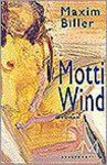 Maxim Biller - Motti Wind
