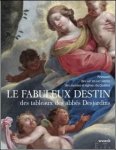 KAZEROUNI / Drouin,  et. - Fabuleux Destin des Tableaux des Abbes Desjardins