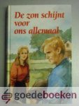 Veenhof, Joh. G. - De zon schijnt voor ons allemaal --- Vervolg op: Zal de zon voor ons nog schijnen?