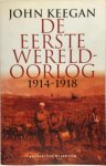 John Keegan, Bab Westerveld, Frans T. Stoks - De Eerste Wereldoorlog 1914-1918 1914-1918