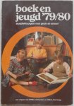 Boele van Hensbroek J L - Boek en jeugd 79/80  jeugdlektuurgids voor gezin en school