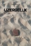 Dirk Marteel - IJzergeluk