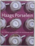 C.L.H. Scholten - Haags porselein een 'Hollands' product volgens de internationale mode