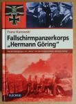 Kurowski, Franz - Fallschirmpanzerkorps "Hermann Göring" / Von der Polizeigruppe z.b.V. "Wecke" zum Fallschirmpanzerkorps "Hermann Göring"