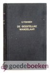 Fransen, ds. E. - De Geestelijke Wandelaar naar het hemelse Sion --- 15 leerredenen