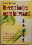 Edelaar Sonja - De eerste loodjes wegen het zwaarst Smakelijke en eenvoudig te bereiden maaltijden volgende de Chinese leer der Vijf Elementen ter verlichting van candidiasis, hypolykemie of ME/CVS
