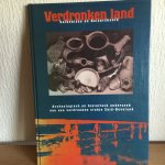 Goldschmitz- Wielinga - Verdronken land / druk 1 , Archeologisch en historisch onderzoek van een verdronken stukje ZUID-BEVELAND