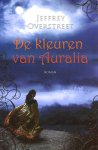 Overstreet, Jeffrey - De kleuren van Auralia