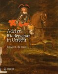 Bruin, Renger de: - Adel en Ridderschap in Utrecht
