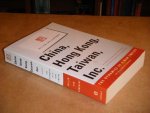 Willem Van Kemenade - China, Hong Kong, Taiwan, Inc. The Dynamics of a New Empire