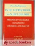 Dingemans, Dr. G.D.J. - In de leerschool van het geloof --- Mathetiek en vakdidactiek voor catechese en kerkelijk vormingswerk. Handboek practische theologie