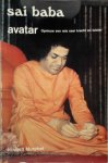 Howard Murphet, Stichting Sri Sathya Sai Baba Publicatie - Sai Baba, avatar opnieuw een reis naar kracht en luister