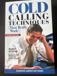 Stephan Schiffman - Cold Calling Techniques (That Really Work!) by America's #1 Corporate Sales Trainer