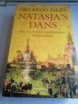 Figes, Orlando - Natasja's dans / een culturele geschiedenis van Rusland