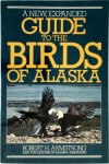 Robert H. Armstrong - A New Expanded Guide to the Birds of Alaska