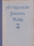 Schendel, arthur - Fregatschip johanna maria / druk 12