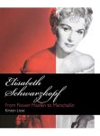 Kirsten Liese - Elisabeth Schwarzkopf: from flower maiden to marschallin