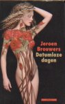 Brouwers, Jeroen - Datumloze dagen.