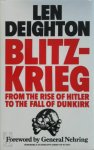 Len Deighton 45760 - Blitzkrieg, from the rise of Hitler to the fall of Dunkirk