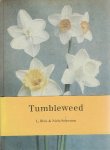 BLOK, L. & Niels SCHUMM - Tumbleweed. With a story by Maria Heiden.