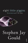 Stephen Jay Gould - Eight Little Piggies