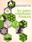 Pardé, J. e.a. (red.) - Les parcs nationaux francais [Numéro spécial de la Revue Forestière Francaise - 1971]