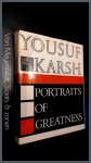 Karsh, Yousuf - Portraits of Greatness
