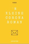 Jan Heutink - 'n Kleine coronaroman