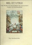 Sponberg Pedley, Mary - Bel Et Utile. The Work of the Robert de Vaugondy Family of Mapmakers