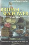 Howarth, David - A Brief History of British Sea Power. How Britain Became Sovereign of the Seas