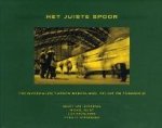 Istendael, Geert van, Michel Quint, Luc Devoldere, Cyrille Offermans. - Het juiste spoor. Treinverhalen tussen Nederland, België en Frankrijk Istendael, Geert van, Michel Quint, Luc Devoldere, Cyrille Offermans. - Het juiste spoor. Treinverhalen tussen Nederland, België en Frankrijk