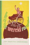 Thiel, To van / pseud. van Cateau Kray-Sijsma - Ik rij de wereld rond!