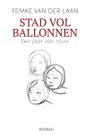 Femke van der Laan - Stad vol ballonnen