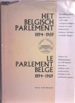 VAN MOLLE Paul - Le Parlement Belge - Het Belgisch Parlement 1894-1969 - Bio-bibliografische gegevens over 2.250 volksvertegenwoordigers, senatoren en extra-parlementaire ministers, 420 foto's en talrijke bijlagen.