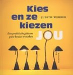 Judith Webber - Kies en ze kiezen jou