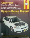 Stubblefield, Mike, Haynes, John Harold - Chevrolet Impala & Monte Carlo All Chevrolet Impala Models 2006 Through 2011, All Chevrolet Monte Carlo Models 2006 and 2007