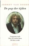 Doorn, Johnny van - De pap der tijden. Langzame wals. Door de weken heen. De lieve vrede