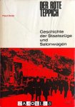 Paul Drost - Der Rote Teppich. Geschichte der Staatszuge und Salonwagen