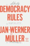 Jan-Werner Muller - Democracy Rules