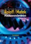 Wittel, Herbert - Muhs, Dieter - Jannasch, Dieter - Vossiek, Joachim - Roloff/Matek :  Machineonderdelen : Formuleboek