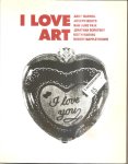 Warhol, Andy; Beuys, Joseph; Paik, Nam June e.a. - I love art