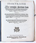  - Pamphlet. Procvratie By eenighe steden van Hollant gegeven aen heure gecommitteerden, ter Dach-vaert van de heeren Staten van Hollant vanden 14 Mey 1618 (...), Stilo Novo, mitsgaders De Procuratie dien volgende b de (...) 3 Junij 1618. Stilo V...